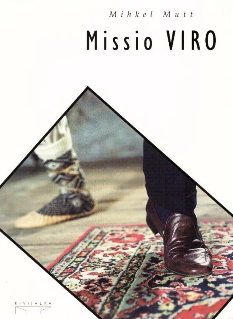 Mihkel Mutt: Missio Viro